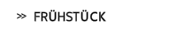 Frühstück