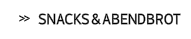 Snacks & Abendbrot